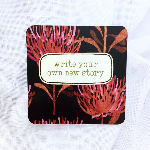 affirmation card . write your own new story